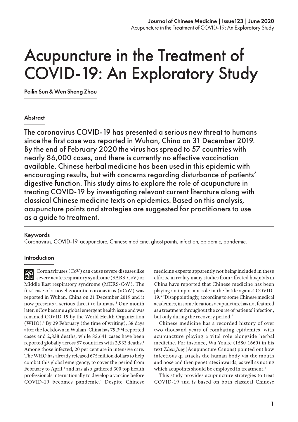 Acupuncture in the Treatment of COVID-19: an Exploratory Study Acupuncture in the Treatment of COVID-19: an Exploratory Study Peilin Sun & Wen Sheng Zhou