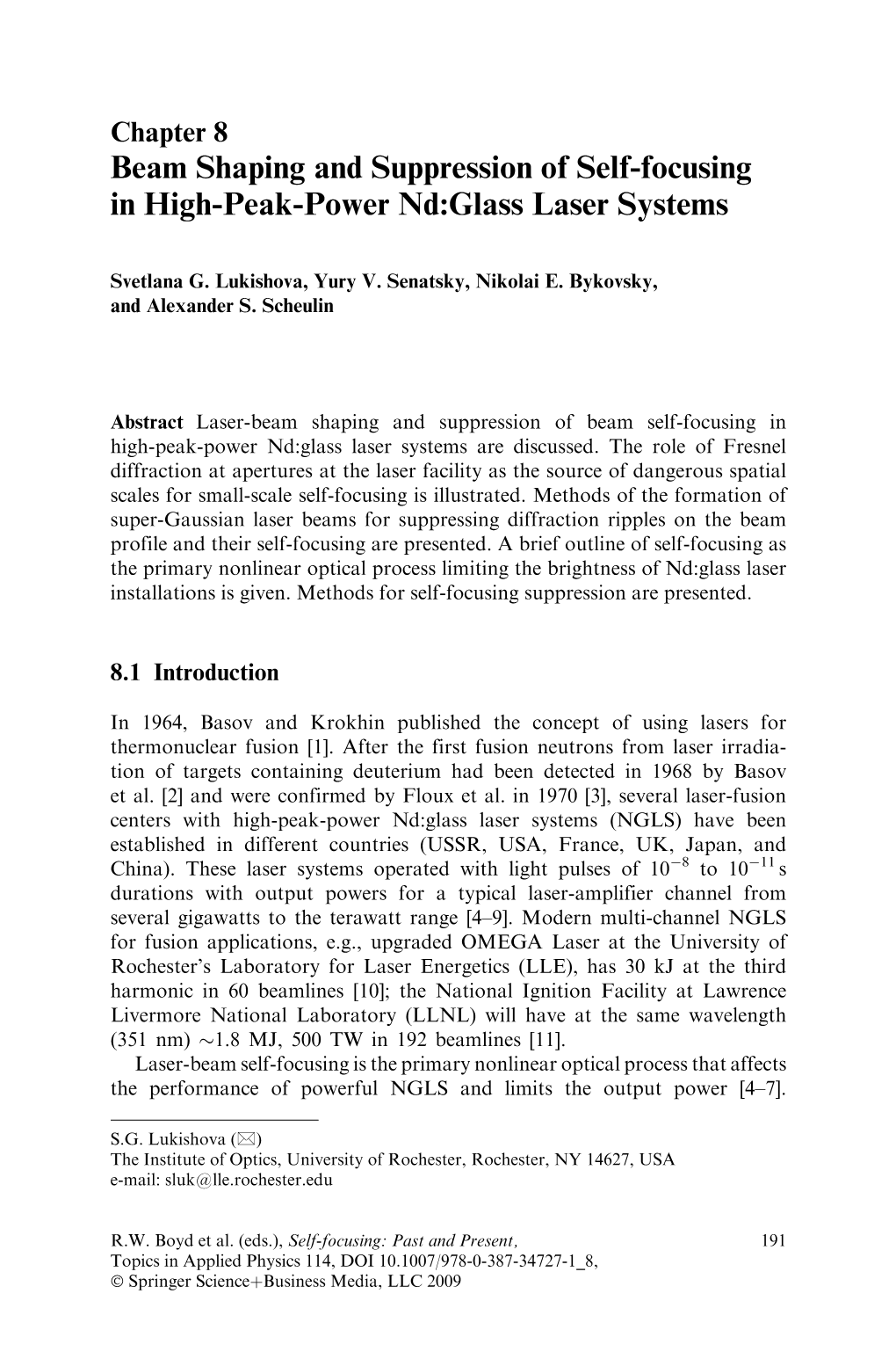 View of Self- Focusing Effects in NGLS; E.G., Spectral Broadening of the Amplified Pulse [25]