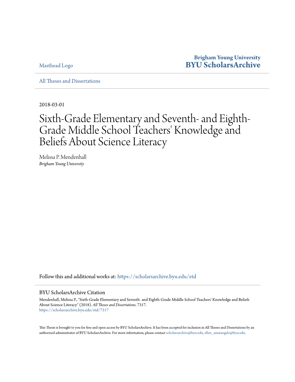 Sixth-Grade Elementary and Seventh- and Eighth- Grade Middle School Teachers' Knowledge and Beliefs About Science Literacy Melissa P