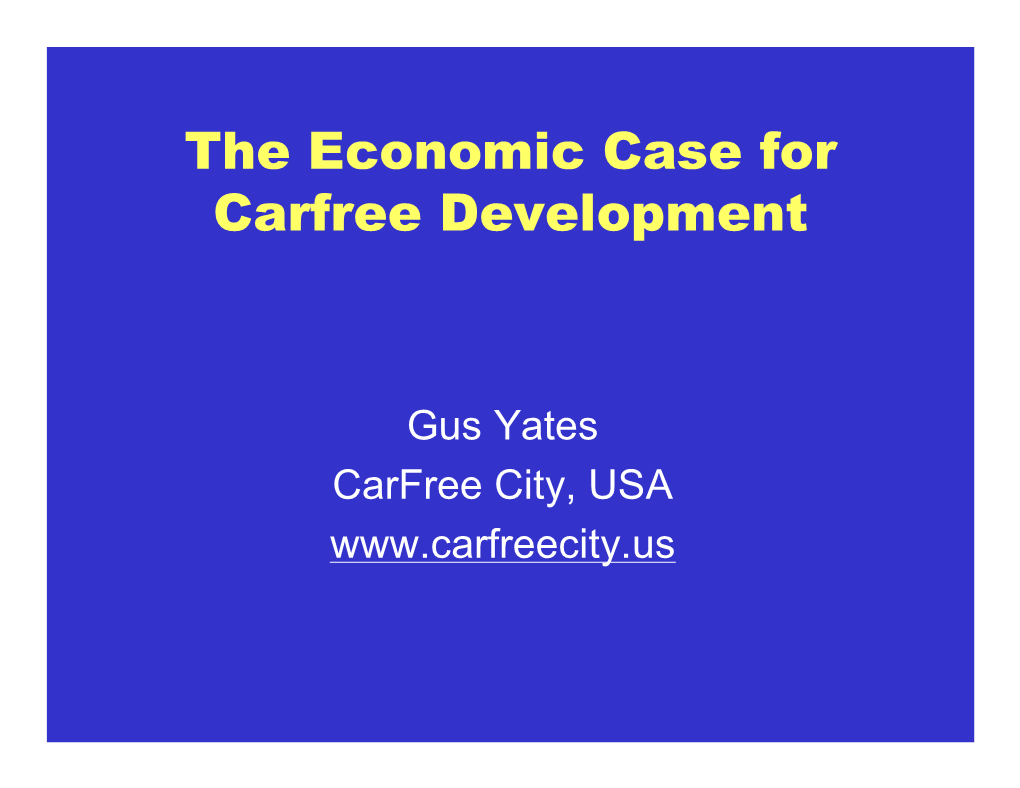 The Economic Case for Carfree Development