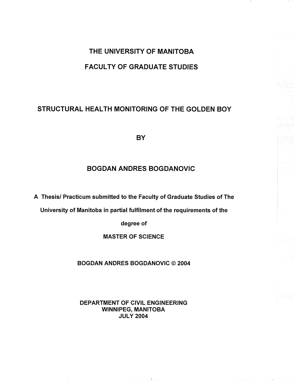Faculty of Graduate Studies Structural Health Monitoring of the Golden Boy Bogdan Andres Bogdanovic