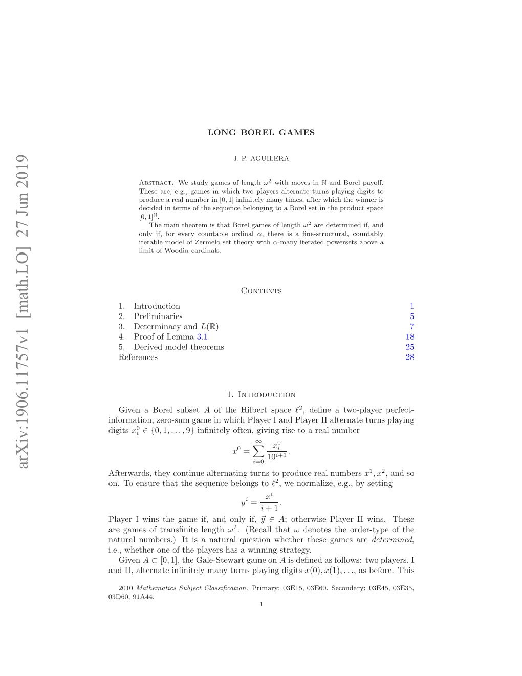 LONG BOREL GAMES 3 Large Cardinal Axioms, Or Strengthenings of the Axiom of Inﬁnity, and Use Them to Prove the Determinacy of Games on the Natural Numbers