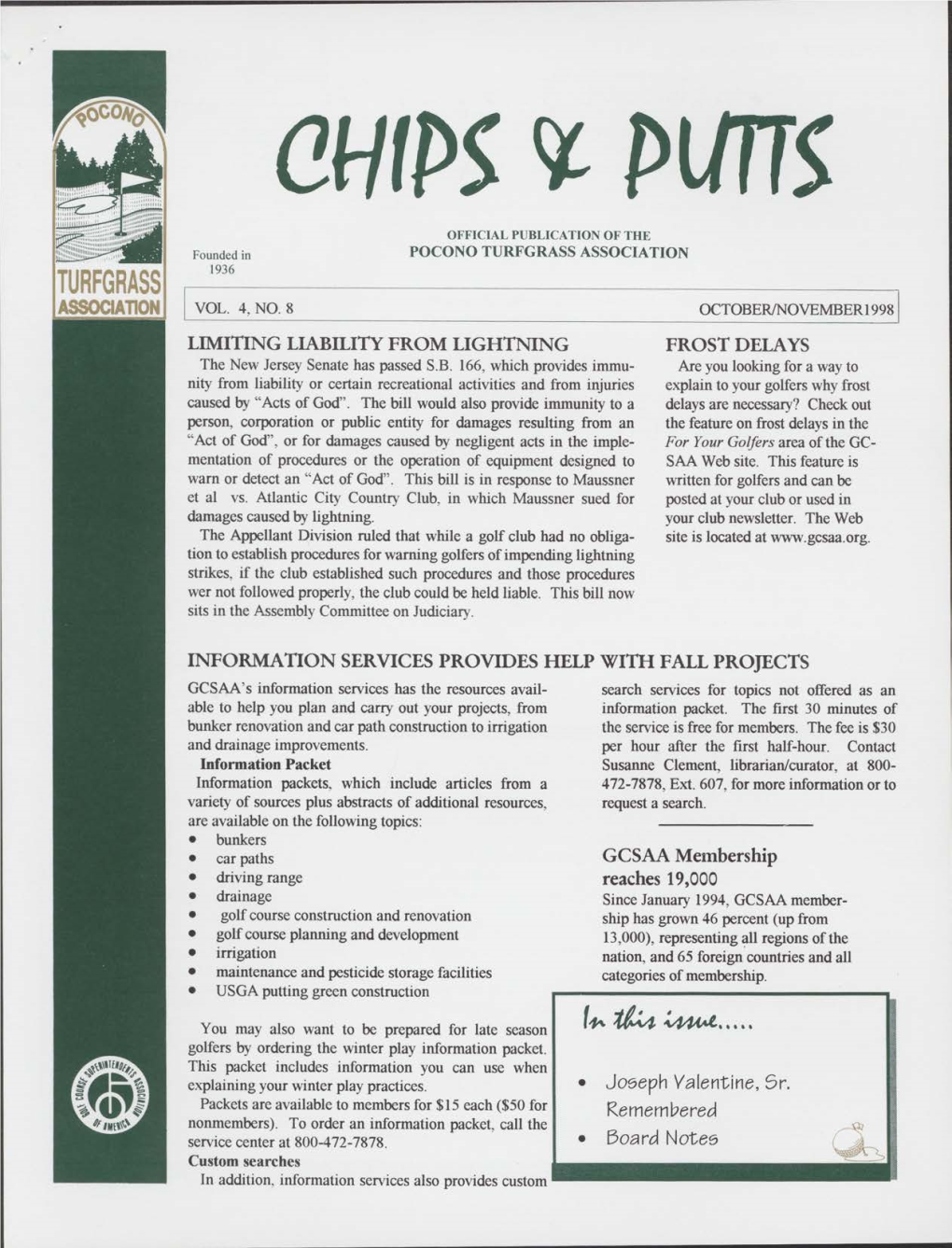 Chips % Purrs OFFICIAL PUBLICATION of the Founded in POCONO TURFGRASS ASSOCIATION 1936