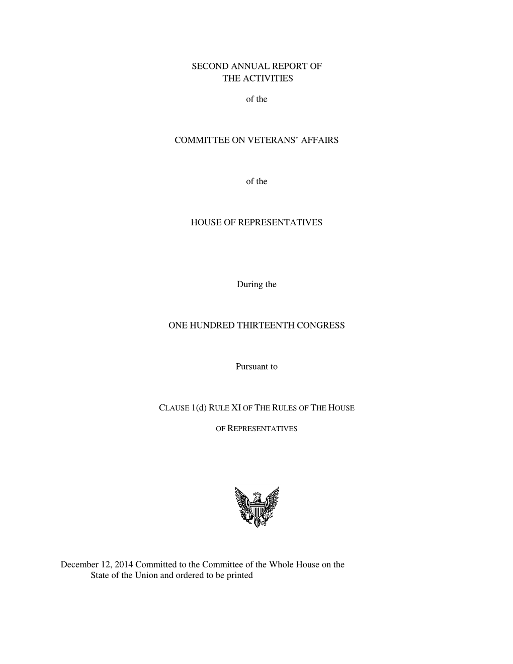 SECOND ANNUAL REPORT of the ACTIVITIES of the COMMITTEE on VETERANS' AFFAIRS of the HOUSE of REPRESENTATIVES During the ONE H