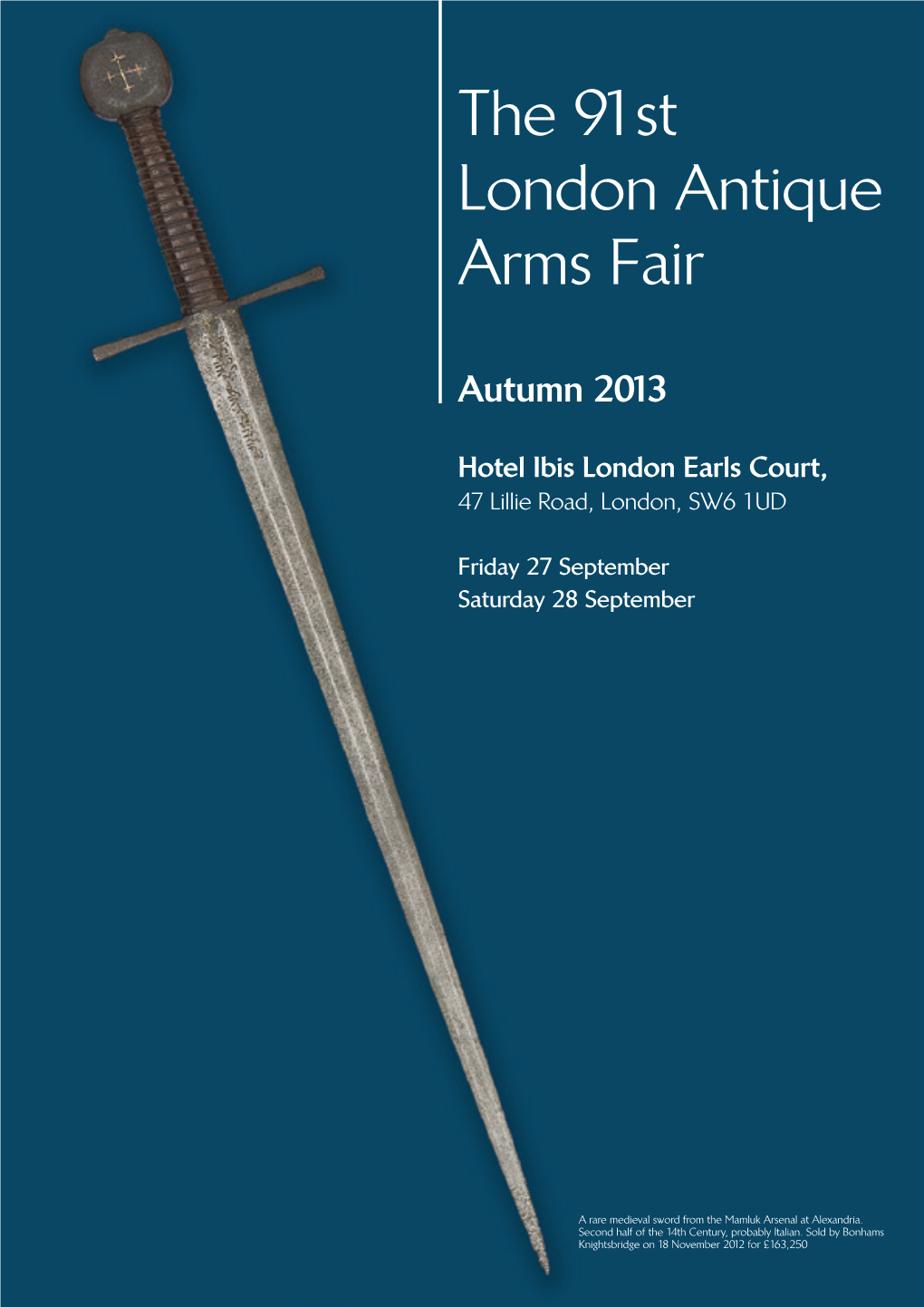 The 91St London Antique Arms Fair