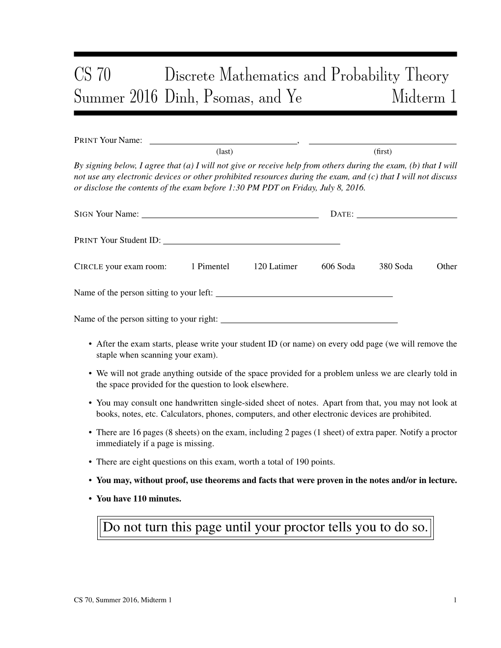 CS 70 Discrete Mathematics and Probability Theory Summer 2016 Dinh, Psomas, and Ye Midterm 1