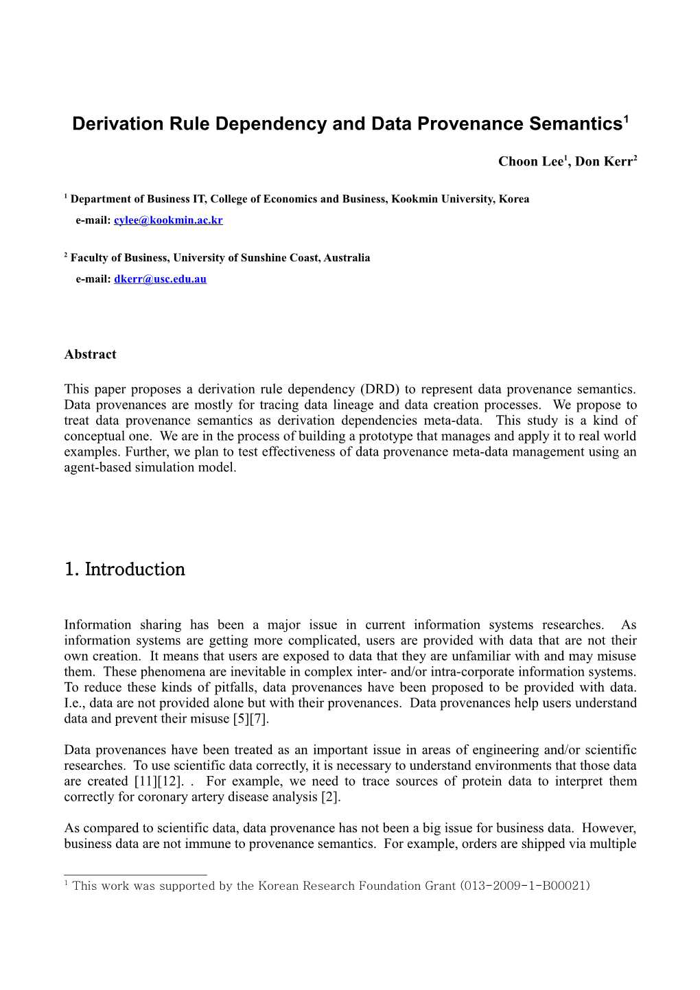 Derivation Rule Dependency and Data Provenance Semantics 1