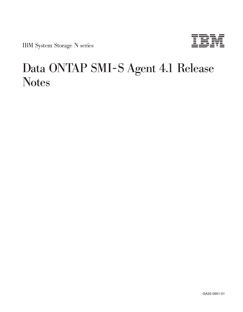 IBM System Storage N Series Data ONTAP SMI-S Agent 4.1 Release Notes