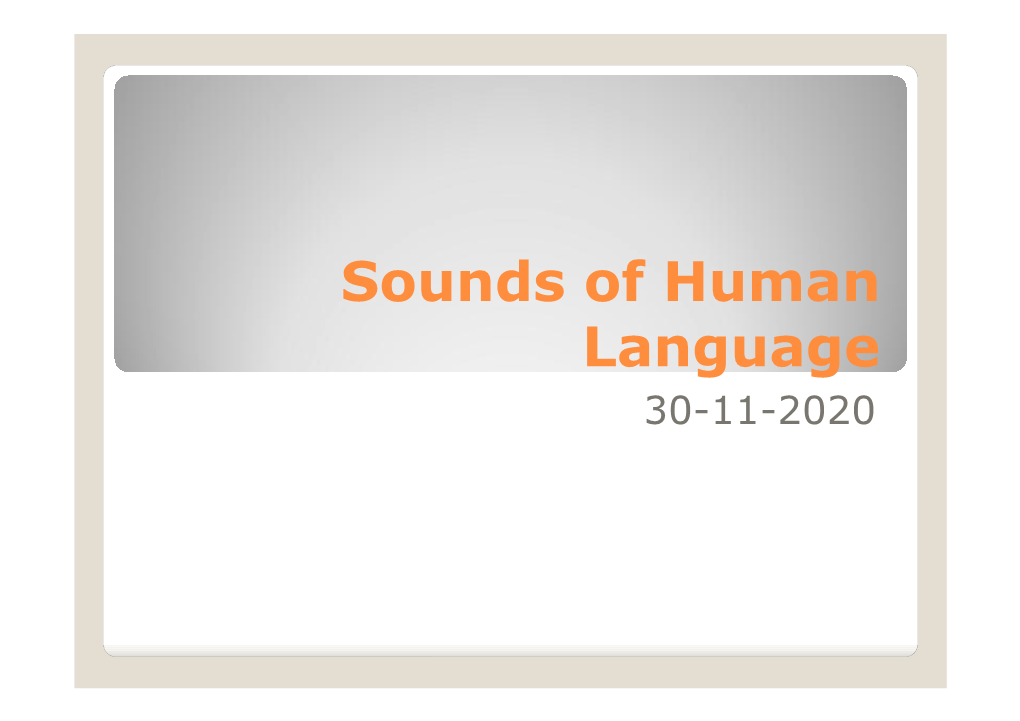 Sounds of Human Language