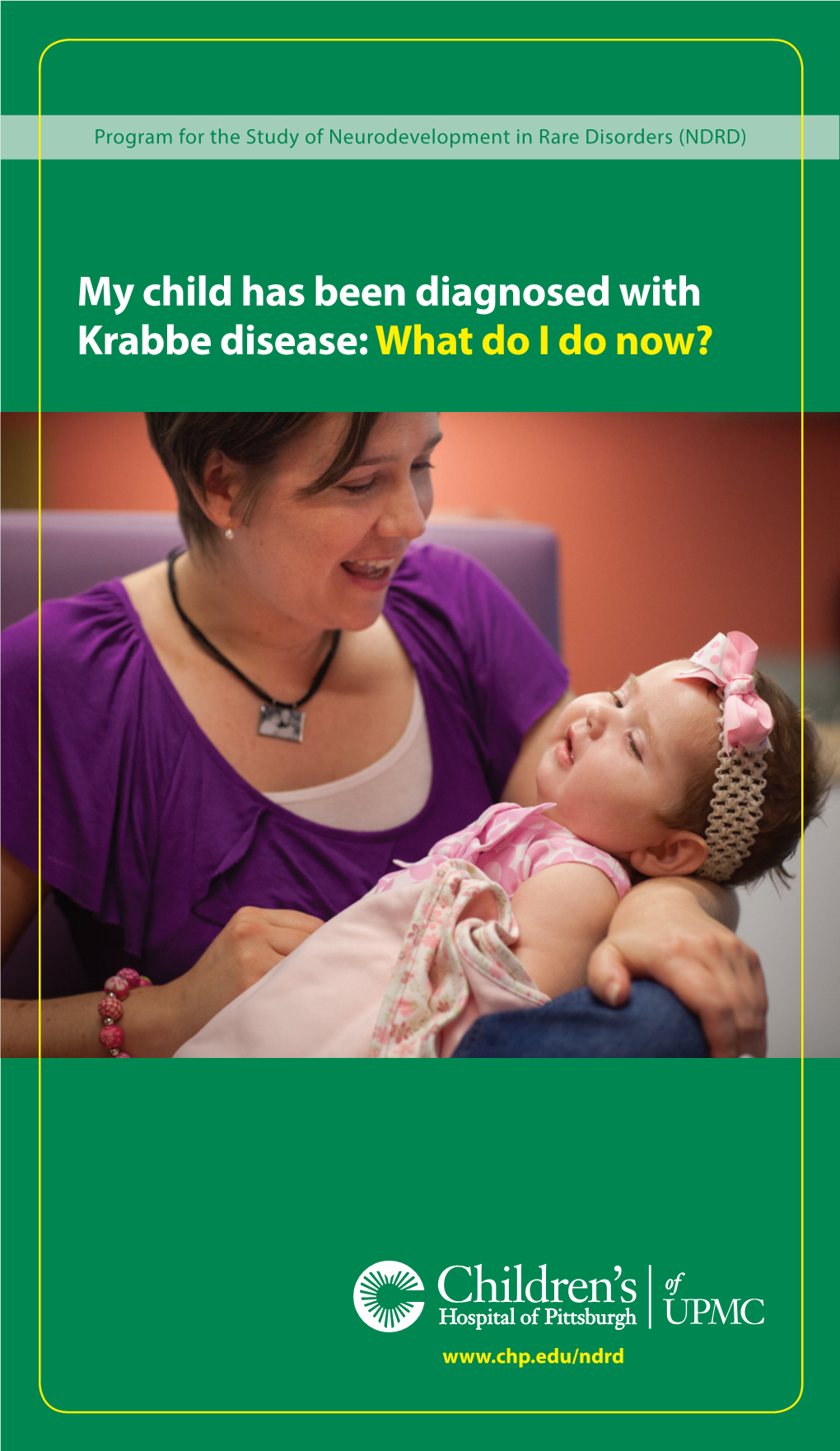 My Child Has Been Diagnosed with Krabbe Disease: What Do I Do Now?