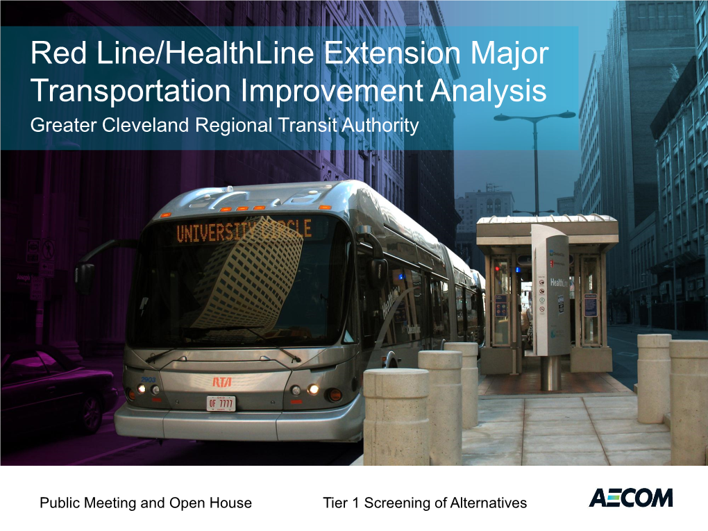 Red Line/Healthline Extension Major Transportation Improvement Analysis Greater Cleveland Regional Transit Authority