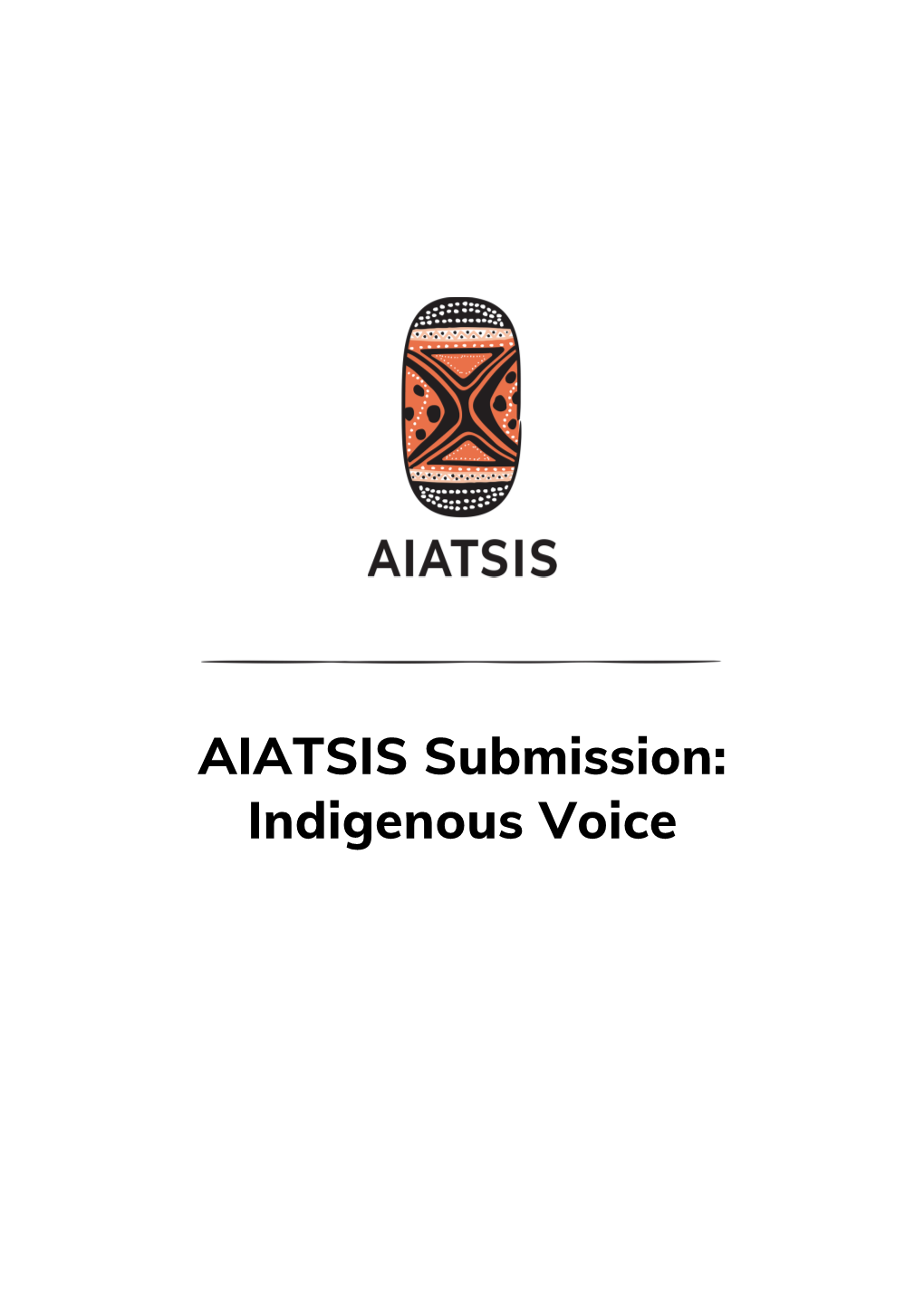 AIATSIS Submission: Indigenous Voice