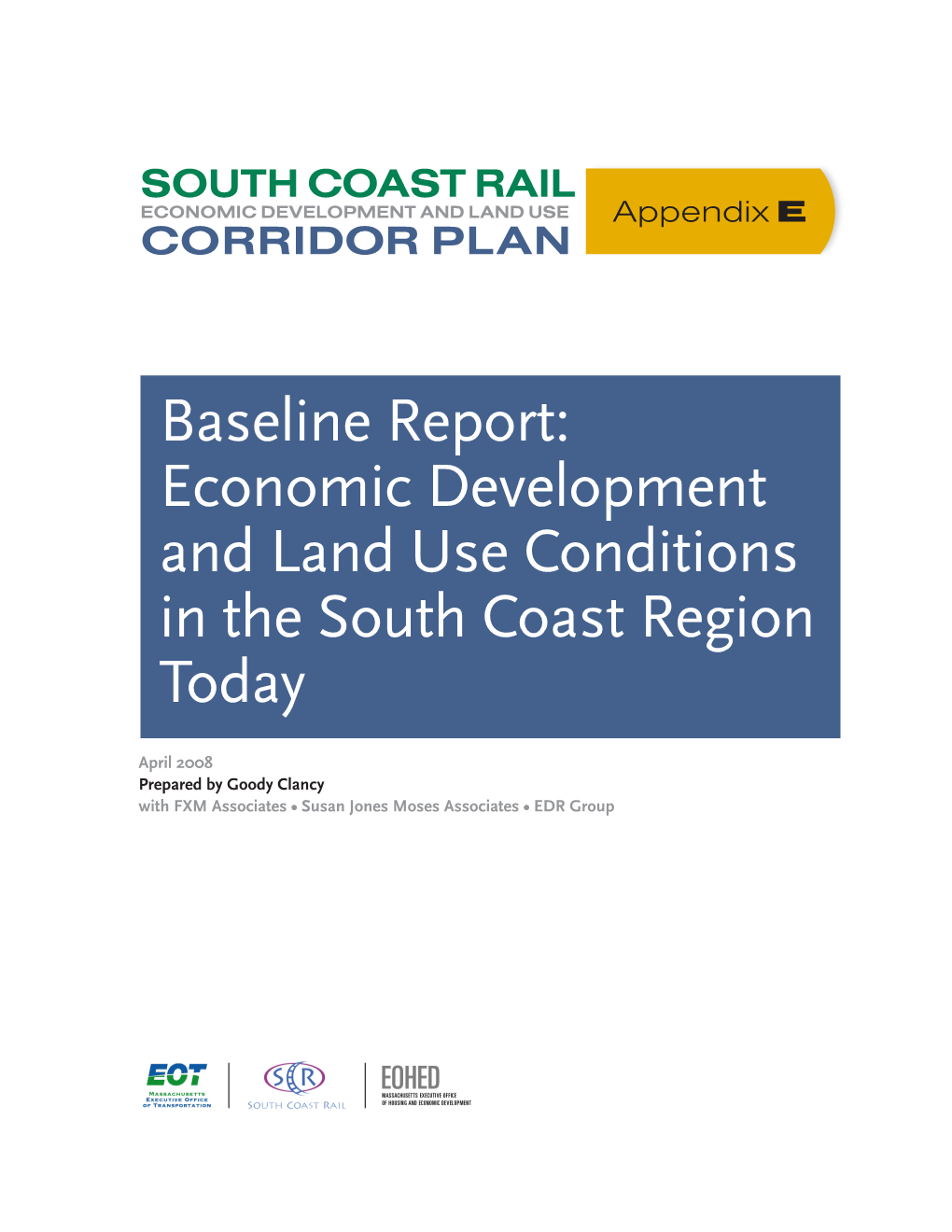 Baseline Report: Economic Development and Land Use Conditions in the South Coast Region Today