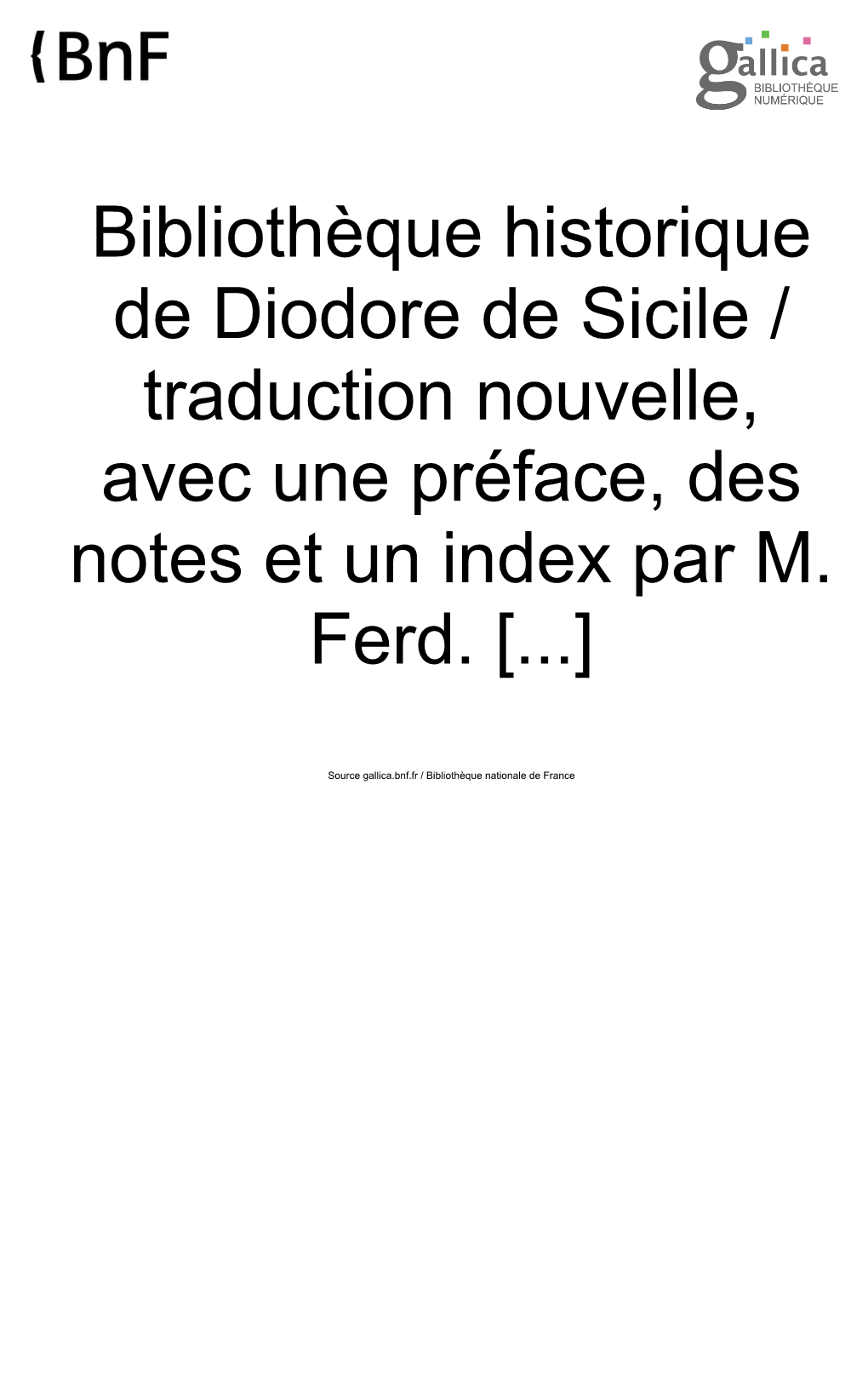 Diodore De Sicile / Traduction Nouvelle, Avec Une Préface, Des Notes Et Un Index Par M