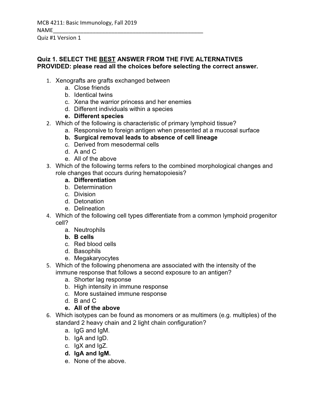 MCB 4211: Basic Immunology, Fall 2019 NAME______Quiz #1 Version 1