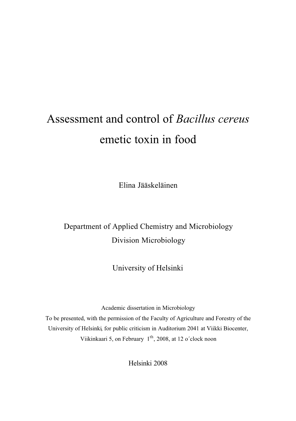 Assesment and Control of Bacillus Cereus Emetic Toxin in Food