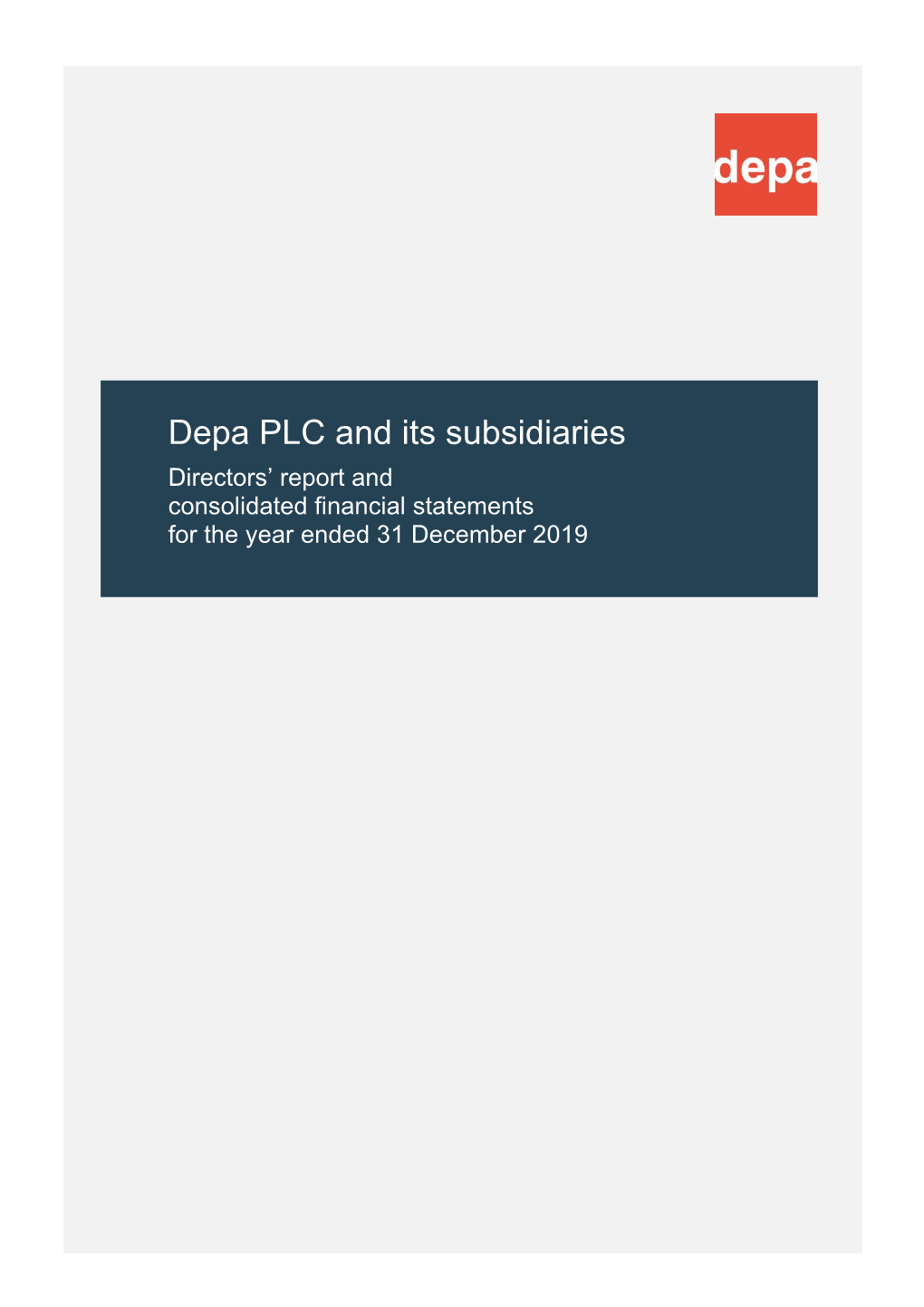 Depa PLC and Its Subsidiaries Directors’ Report and Consolidated Financial Statements for the Year Ended 31 December 2019