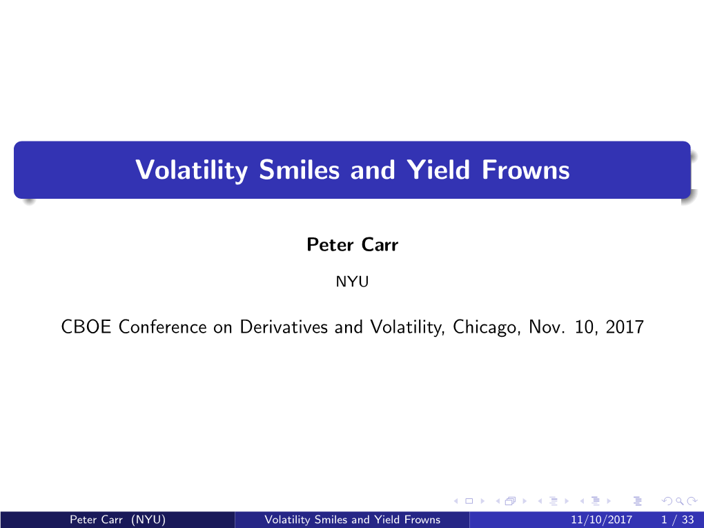 Volatility Smiles and Yield Frowns