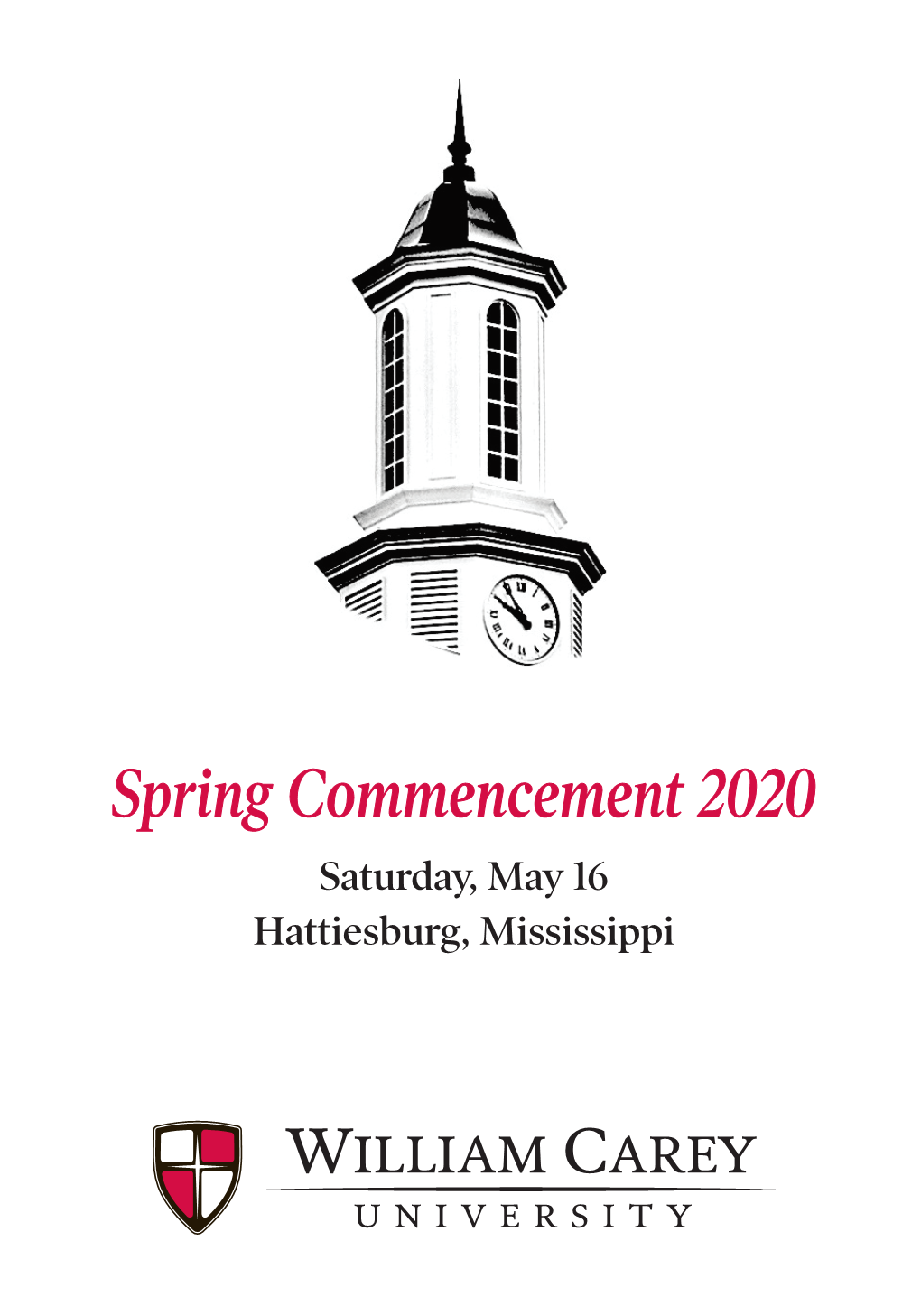 Spring Commencement 2020 Saturday, May 16 Hattiesburg, Mississippi MISSION STATEMENT