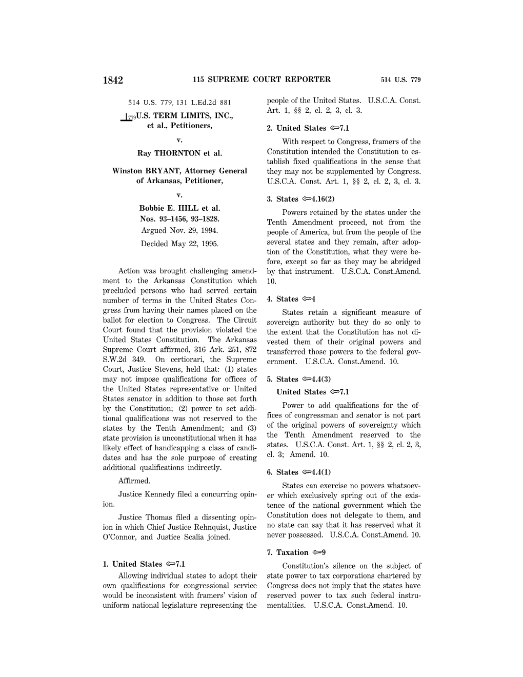 115 SUPREME COURT REPORTER S 779U.S. TERM LIMITS, INC., Et Al., Petitioners, V. Ray THORNTON Et Al. Winston BRYANT, Attorney