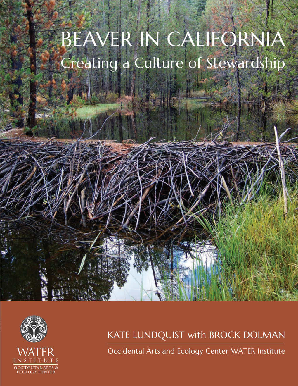 BEAVER in CALIFORNIA Creating a Culture of Stewardship