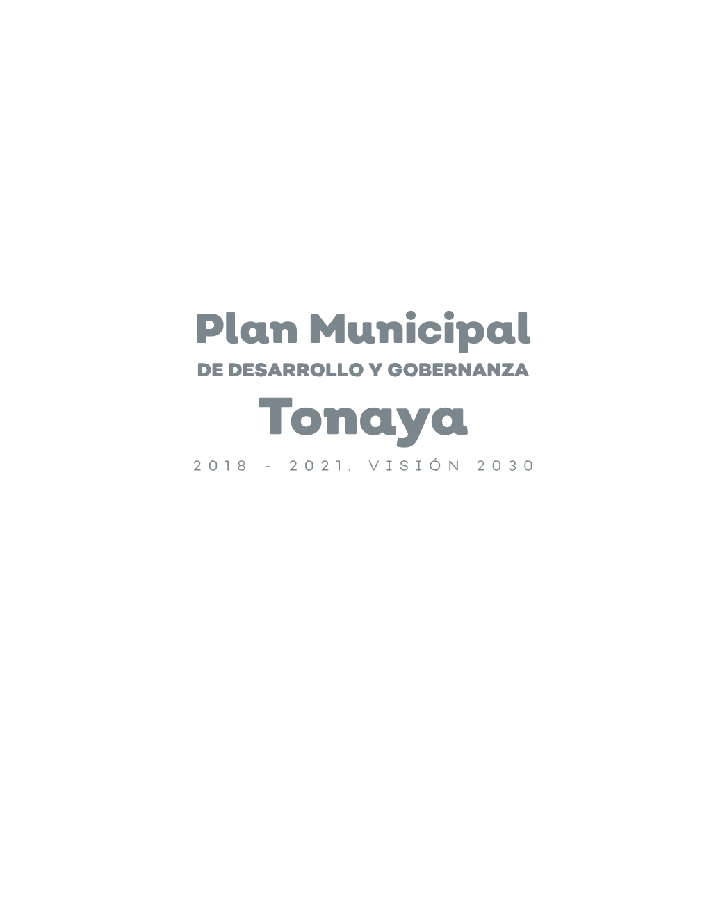 Tonaya 2018 - 2021