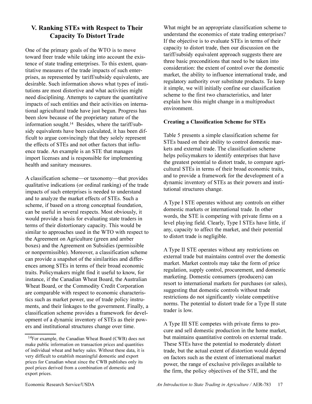 An Introduction to State Trading in Agriculture / AER-783 17 Table 5Classifying Stes Based on Their Control of Domestic Markets and Trade