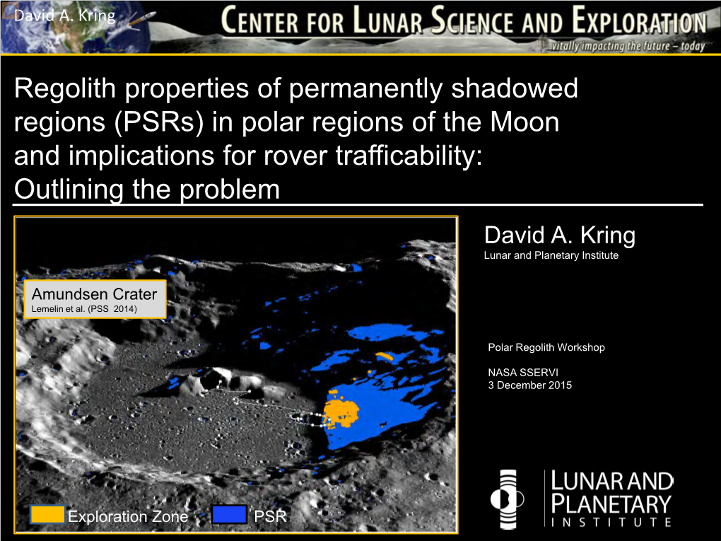 Regolith Properties of Permanently Shadowed Regions (Psrs) in Polar Regions of the Moon and Implications for Rover Trafficability: Outlining the Problem