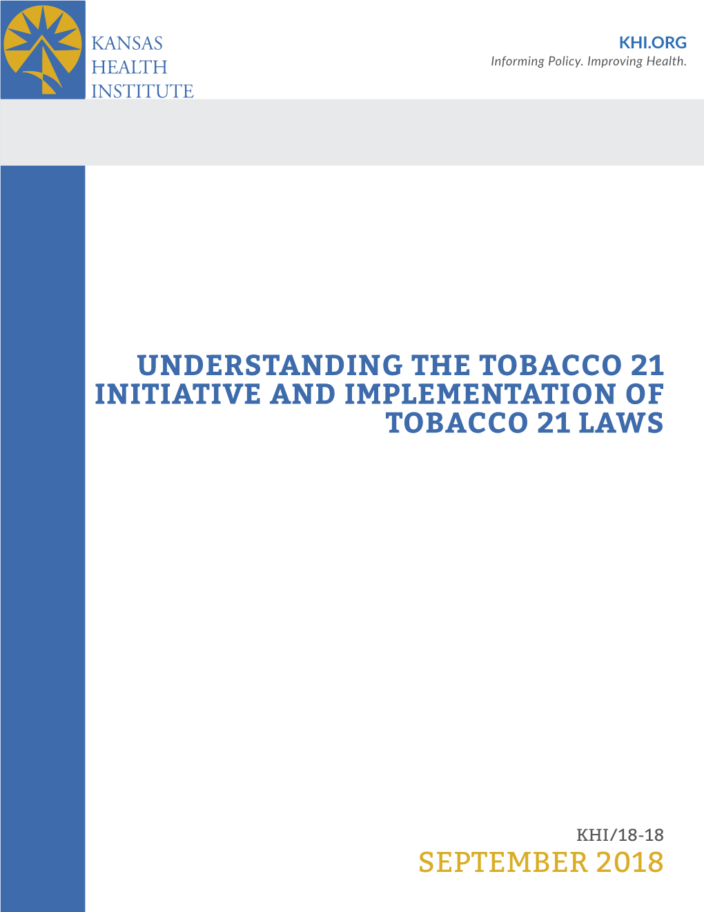 Understanding the Tobacco 21 Initiative and Implementation of Tobacco 21 Laws