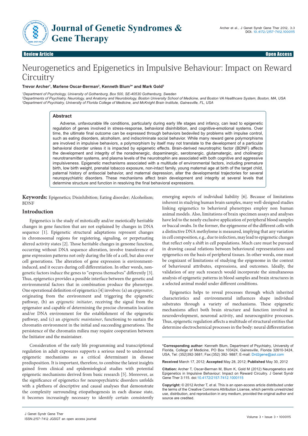 Neurogenetics and Epigenetics in Impulsive