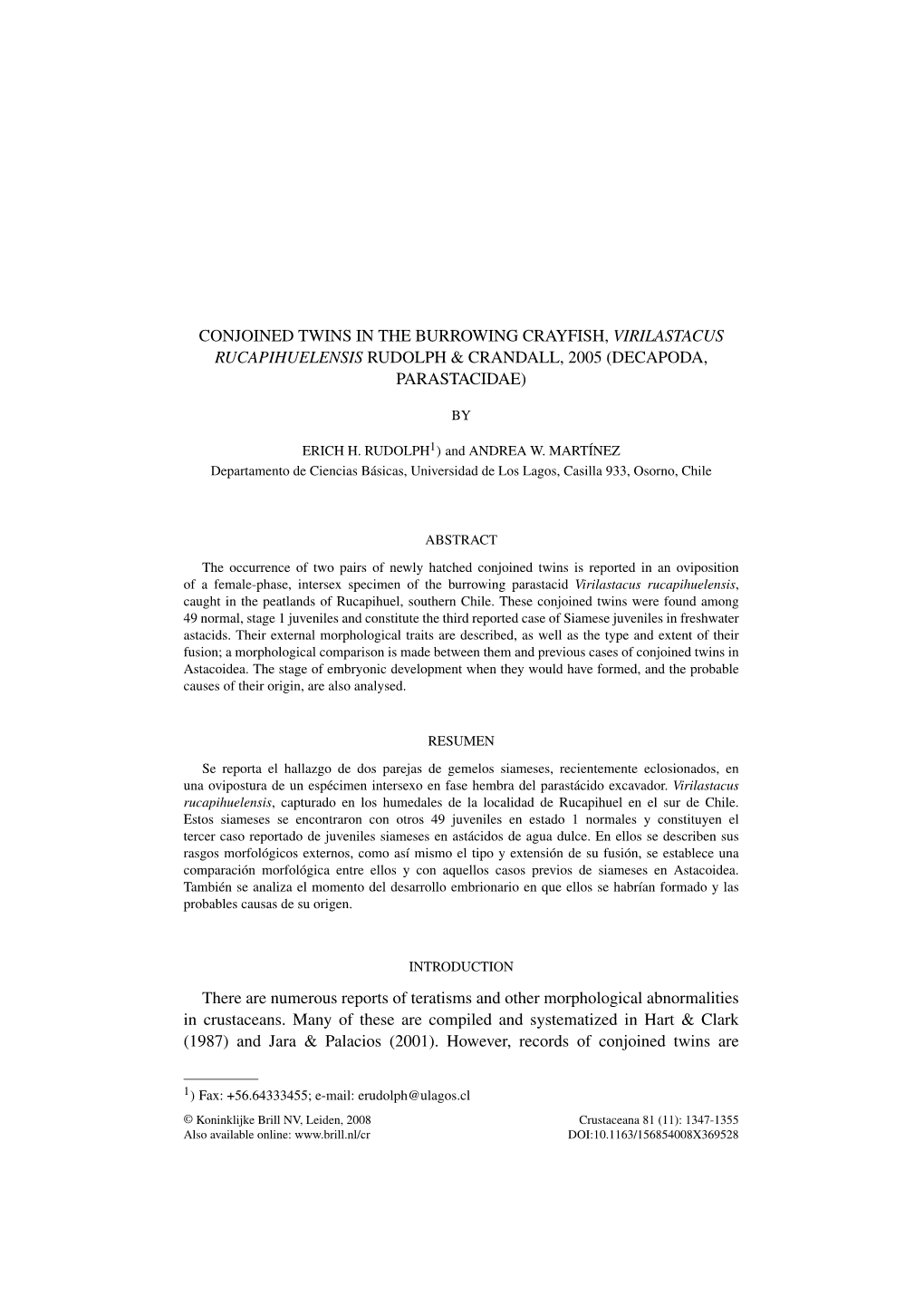 Conjoined Twins in the Burrowing Crayfish, Virilastacus Rucapihuelensis Rudolph & Crandall, 2005 (Decapoda, Parastacidae)