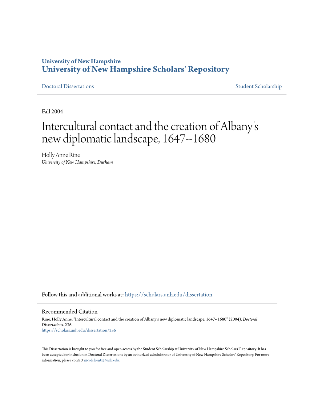 Intercultural Contact and the Creation of Albany's New Diplomatic Landscape, 1647--1680 Holly Anne Rine University of New Hampshire, Durham