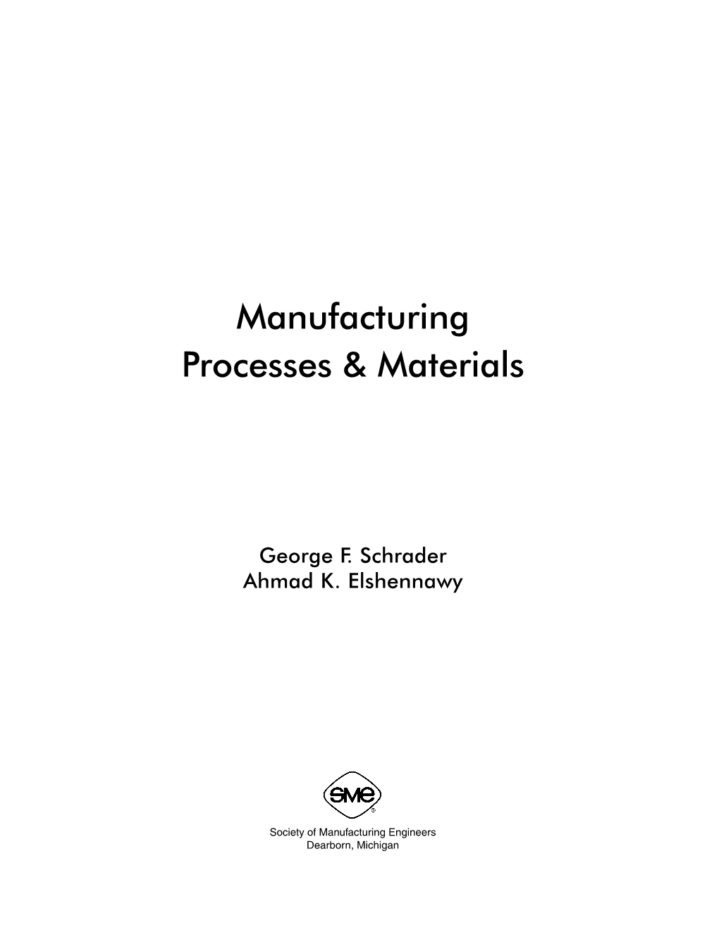 Manufacturing Processes & Materials