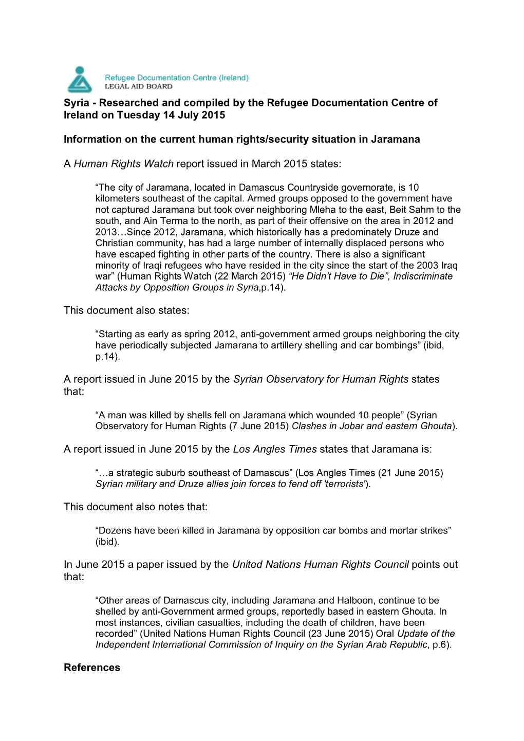 Syria - Researched and Compiled by the Refugee Documentation Centre of Ireland on Tuesday 14 July 2015