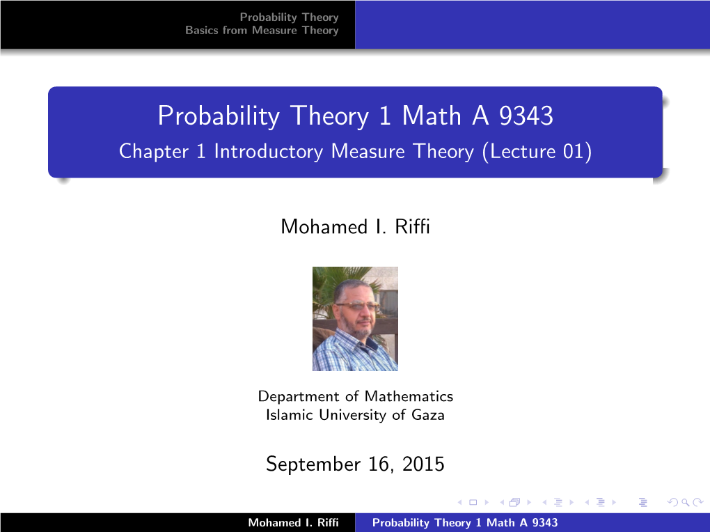 Probability Theory 1 Math a 9343 Chapter 1 Introductory Measure Theory (Lecture 01)