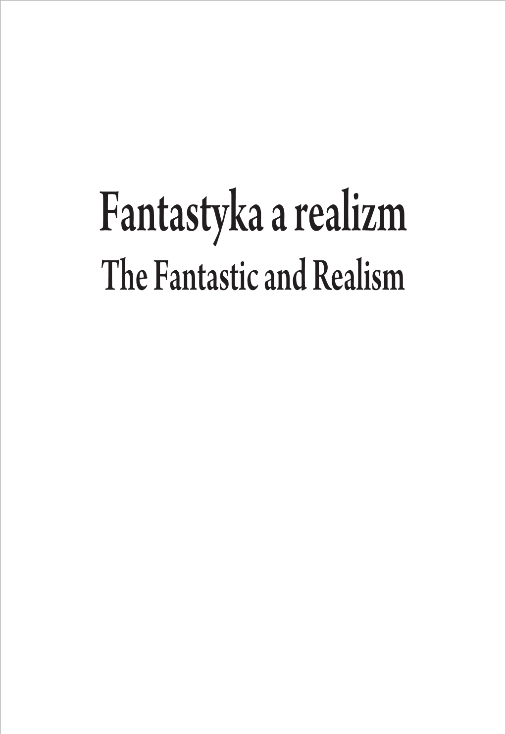 Fantastyka a Realizm / the Fantastic and Realism