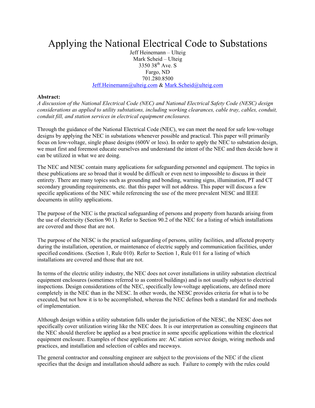 Applying the National Electrical Code to Substations Jeff Heinemann – Ulteig Mark Scheid – Ulteig 3350 38 Th Ave