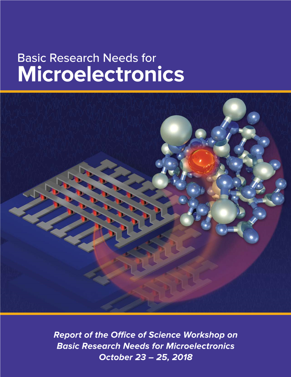 Basic Research Needs for Microelectronics