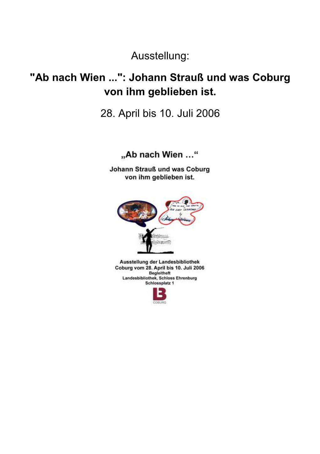 Johann Strauß Und Was Coburg Von Ihm Geblieben Ist. 28. April Bis 10