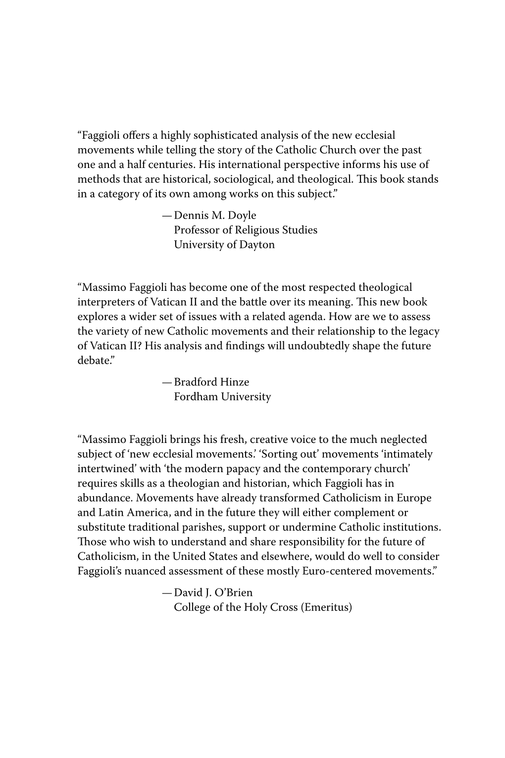 Faggioli Offers a Highly Sophisticated Analysis of the New Ecclesial Movements While Telling the Story of the Catholic Church Over the Past One and a Half Centuries