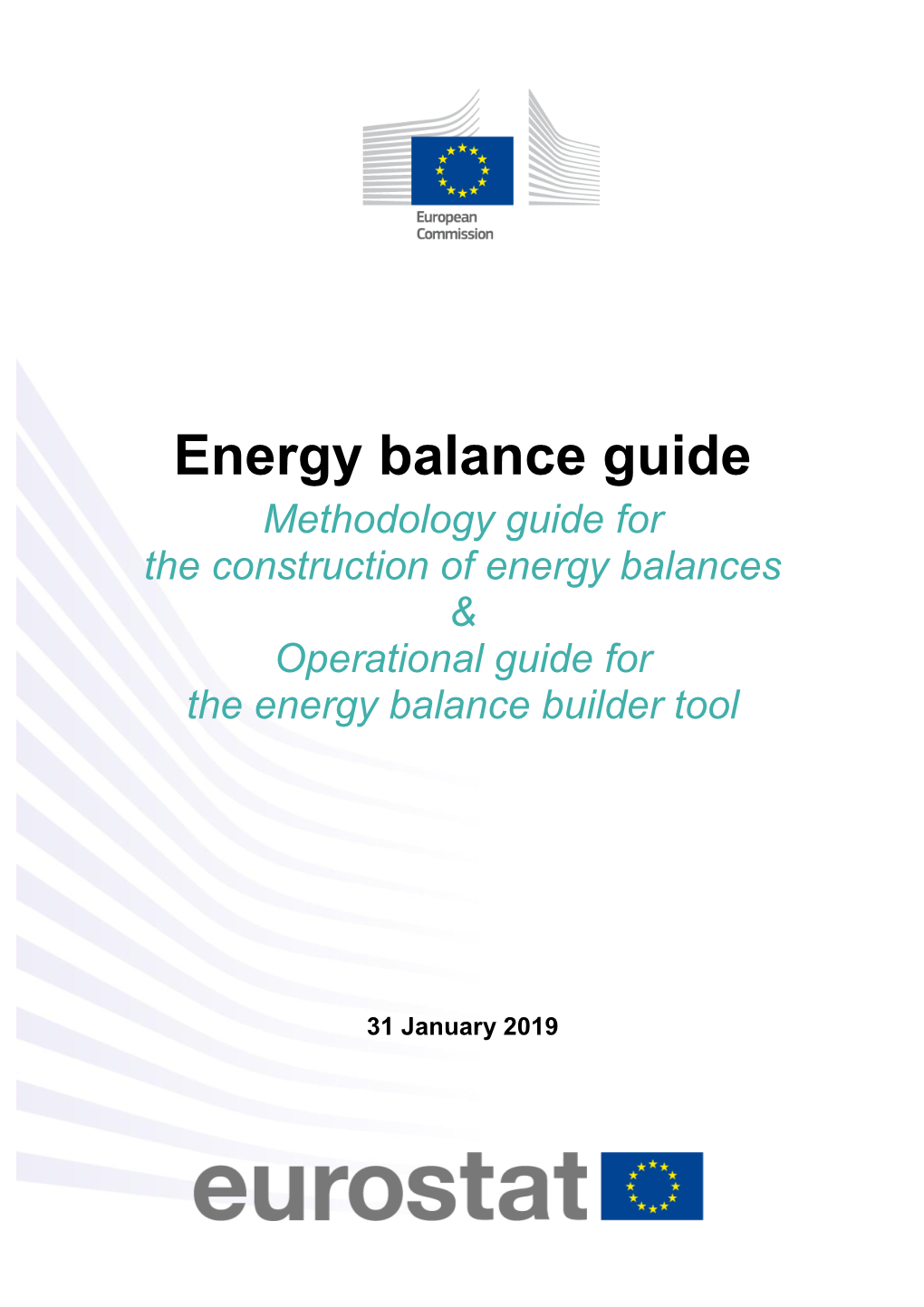 Energy Balance Guide Methodology Guide for the Construction of Energy Balances & Operational Guide for the Energy Balance Builder Tool