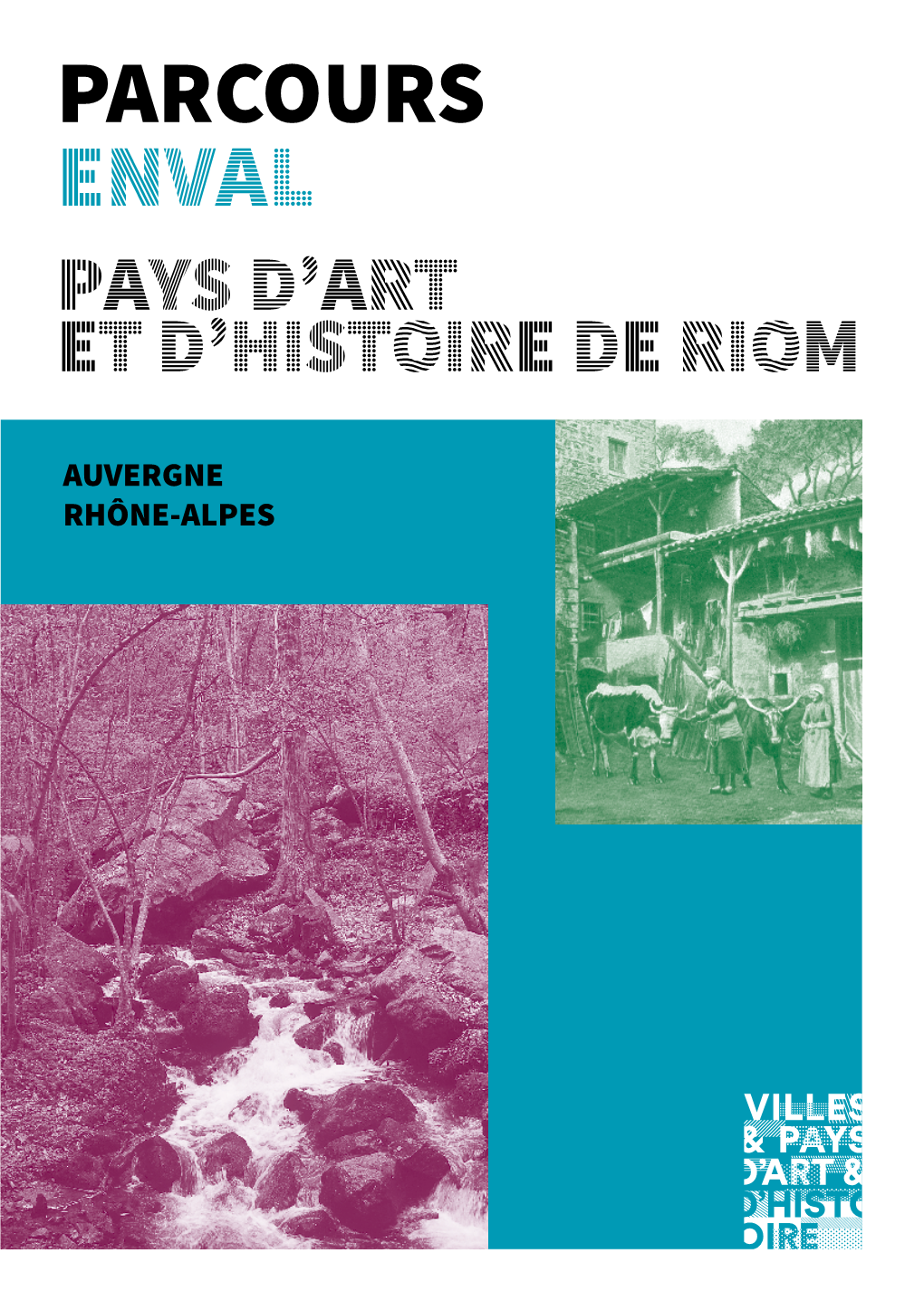 Enval Pays D’Art Et D’Histoire De Riom