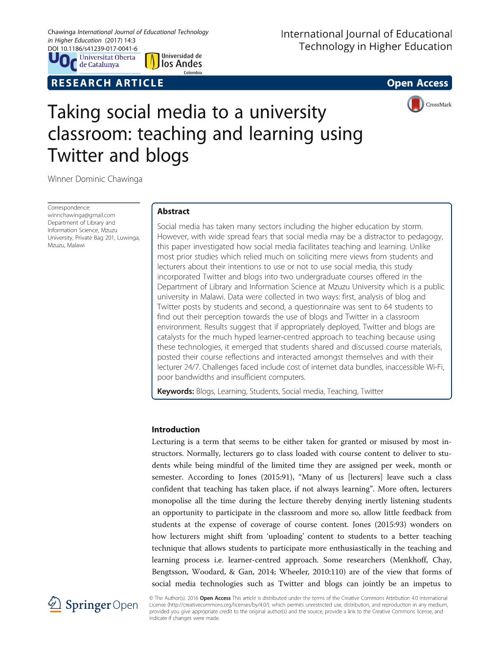 Taking Social Media to a University Classroom: Teaching and Learning Using Twitter and Blogs Winner Dominic Chawinga