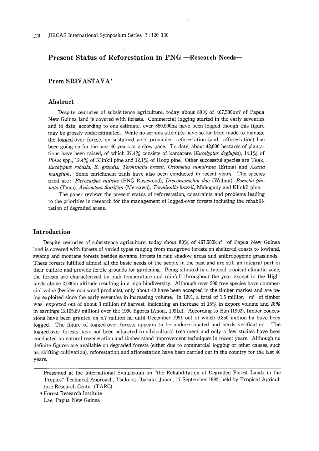 Present Status of Reforestation in PNG -Research Needs- Prem SRIVASTAVA* Abstract Introduction