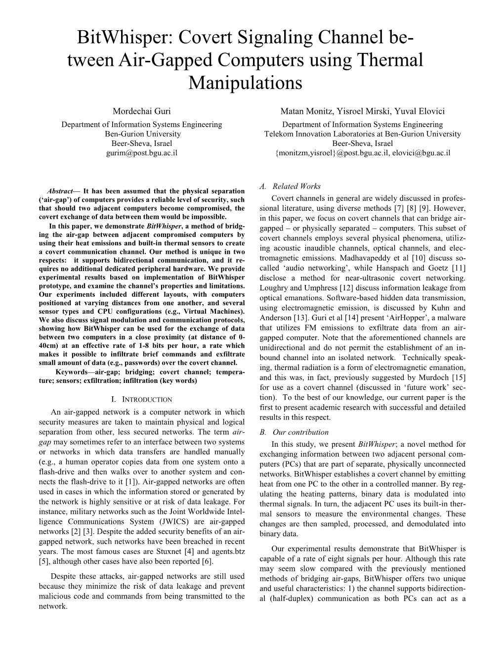 Bitwhisper: Covert Signaling Channel Be- Tween Air-Gapped Computers Using Thermal