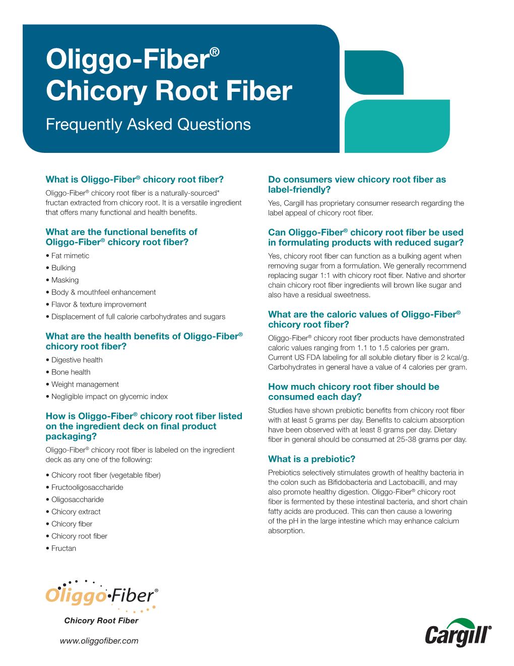 Oliggo-Fiber® Chicory Root Fiber Frequently Asked Questions