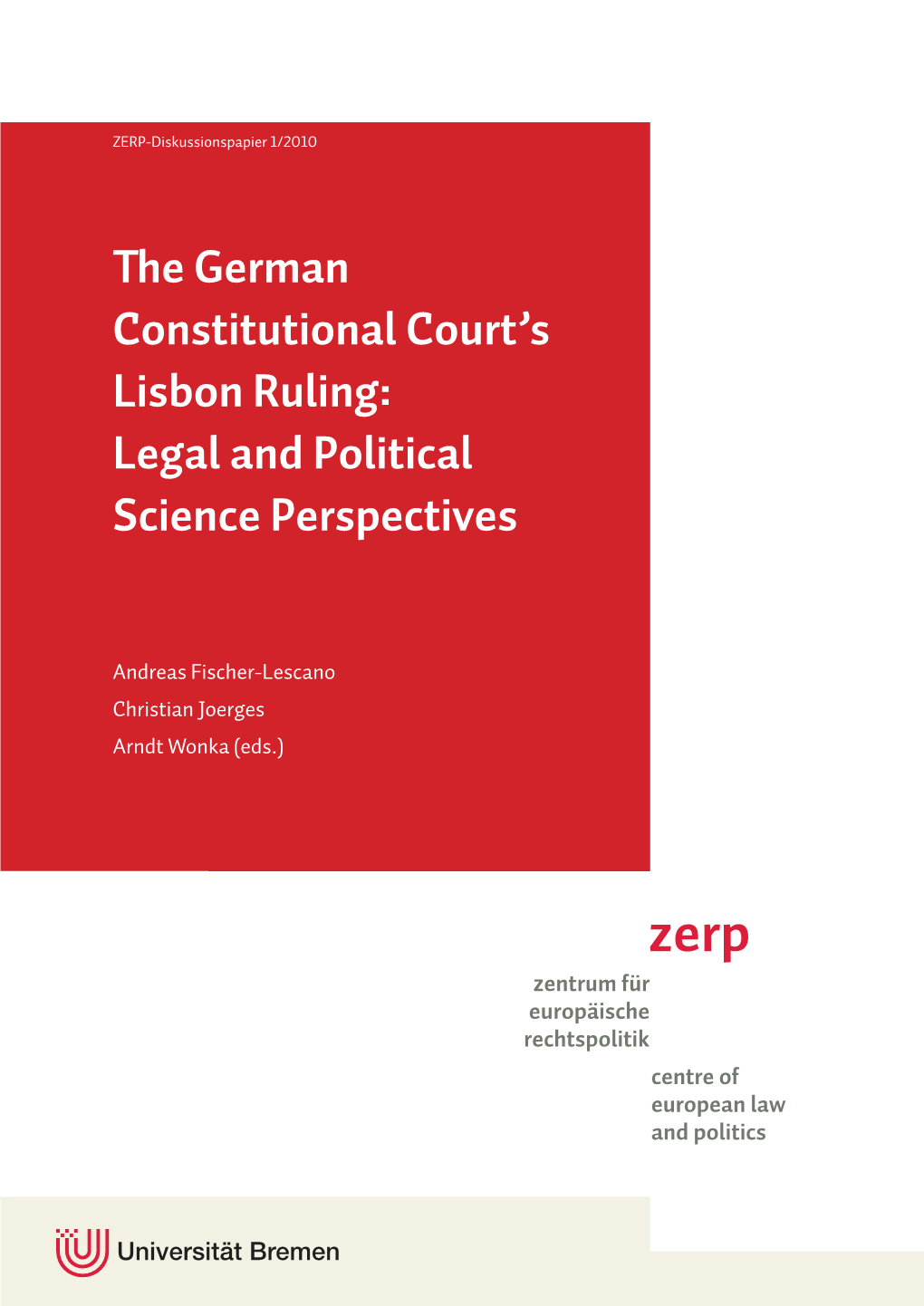 The German Constitutional Court's Lisbon Ruling: Legal and Political