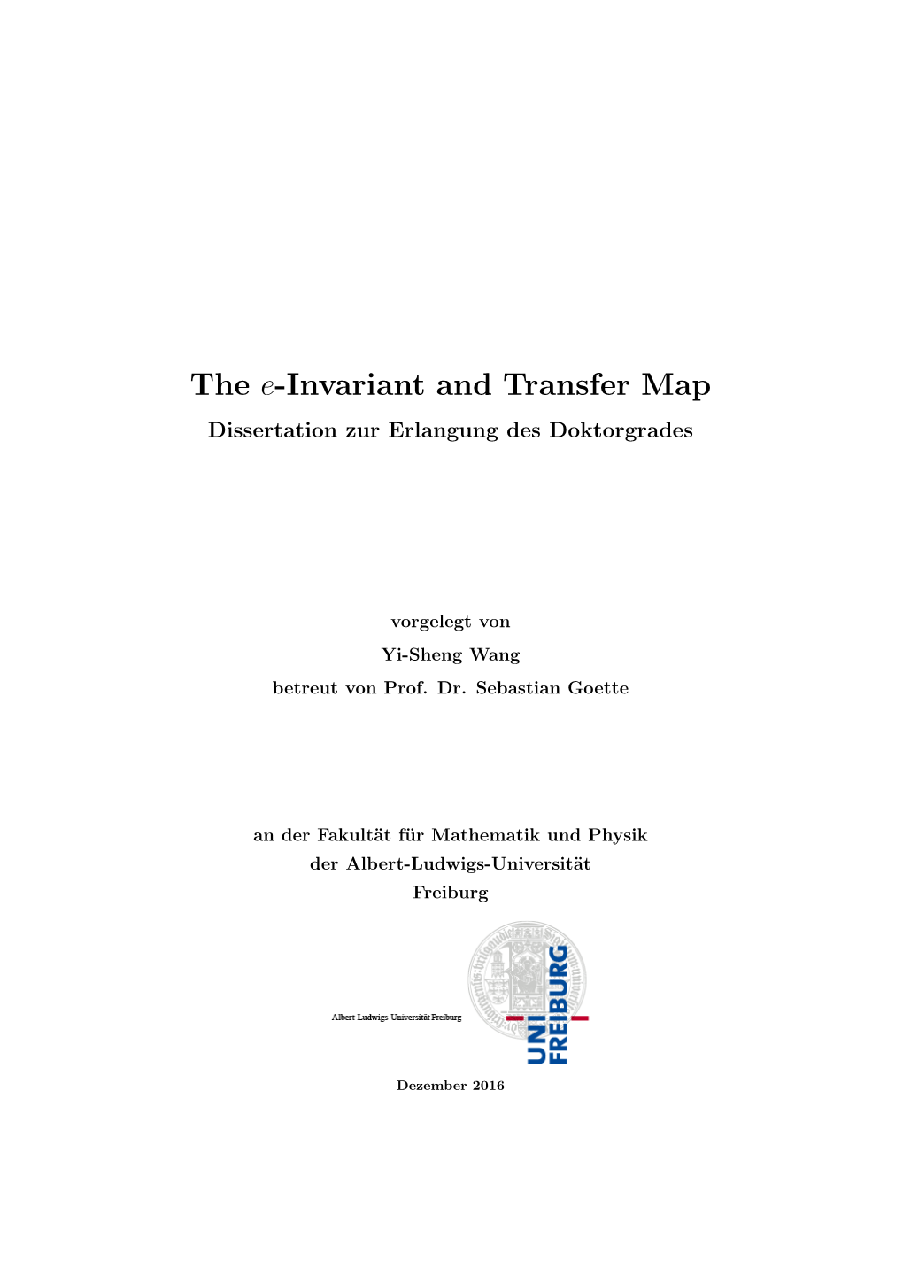 The E-Invariant and Transfer Map Dissertation Zur Erlangung Des Doktorgrades