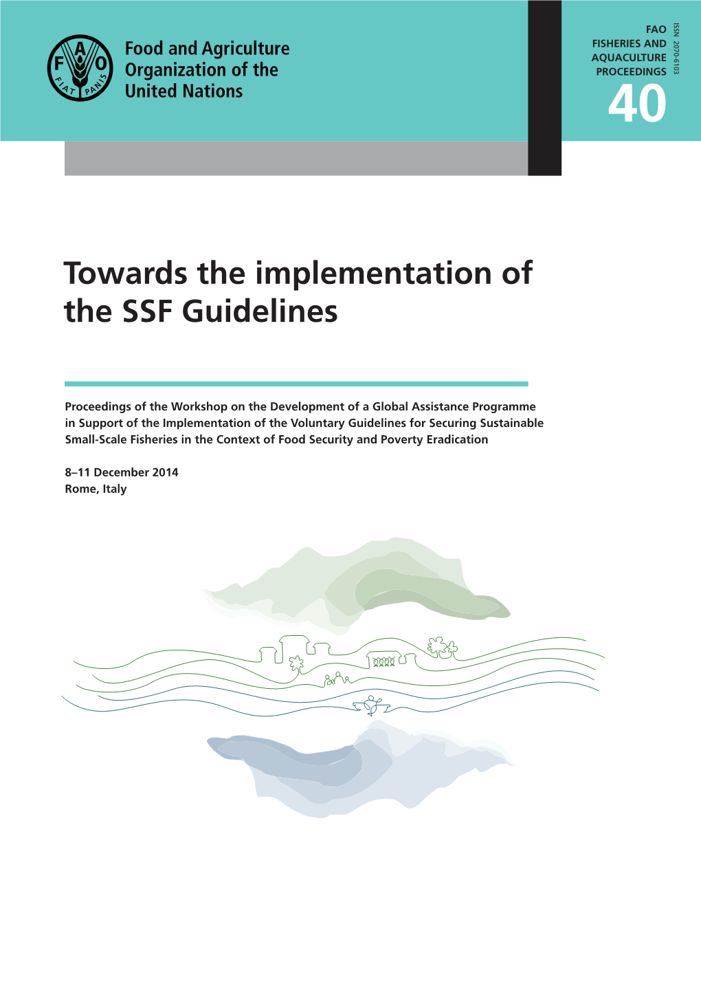 FAO 2015 Towards the Implementation of the SSF Guidelines