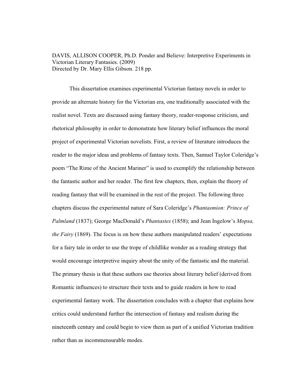 DAVIS, ALLISON COOPER, Ph.D. Ponder and Believe: Interpretive Experiments in Victorian Literary Fantasies. (2009) Directed by Dr